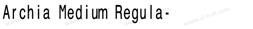 Archia Medium Regula字体转换 Archia Medium Regula字体转换